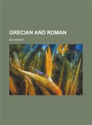 Grecian and Roman,1150827815,9781150827815