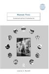 Museum Texts Communication Frameworks,0415284309,9780415284301