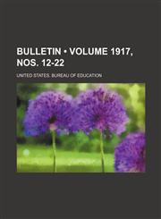 Bulletin (Volume 1917, nos. 12-22),1234900343,9781234900342