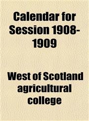 Calendar for Session 1908-1909,1152147846,9781152147843