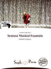 Sentosa Musical Fountain,6139004489,9786139004485