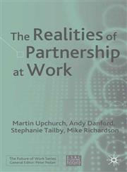 The Realities of Partnership at Work,0230006973,9780230006973