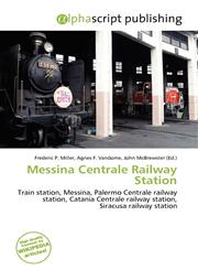 Messina Centrale Railway Station,6135778315,9786135778311