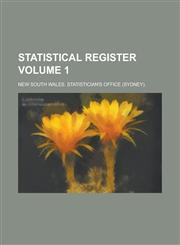 Statistical Register Volume 1,1230087710,9781230087719