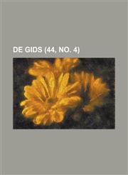 de Gids (44, No. 4),1153465523,9781153465526