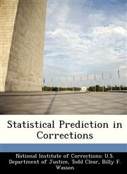 Statistical Prediction in Corrections,124985167X,9781249851677