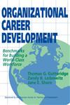 Organizational Career Development Benchmarks for Building a World-Class Workforce 1st Edition,1555425267,9781555425265