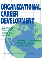 Organizational Career Development Benchmarks for Building a World-Class Workforce 1st Edition,1555425267,9781555425265