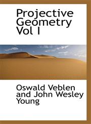 Projective Geometry Vol I,1113167572,9781113167576