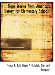Hero Stories from American History for Elementary Schools,1140575066,9781140575061