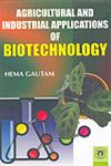 Agricultural and Industrial Applications of Biotechnology,8178802619,9788178802619