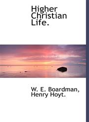 Higher Christian Life.,1140488597,9781140488590