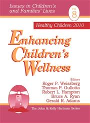 Enhancing Children's Wellness,0761910921,9780761910923