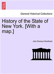 History of the State of New York. [With a map.],1241556393,9781241556396