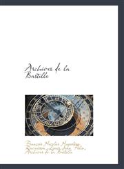 Archives de La Bastille,1116460130,9781116460131