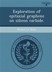 Exploration of epitaxial graphene on silicon carbide.,1249070872,9781249070870