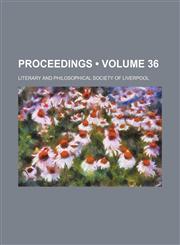 Proceedings (Volume 36),1150155345,9781150155345