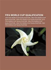 FIFA World Cup qualification 1970 FIFA World Cup qualification, 1962 FIFA World Cup qualification, 1958 FIFA World Cup qualification,1157708390,9781157708391
