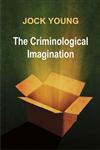 Criminological Imagination,0745641067,9780745641065