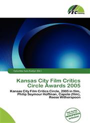 Kansas City Film Critics Circle Awards 2005,6137061388,9786137061381
