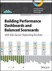 Building Performance Dashboards and Balanced Scorecards with SQL Server Reporting Services,111864719X,9781118647196