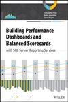 Building Performance Dashboards and Balanced Scorecards with SQL Server Reporting Services,111864719X,9781118647196