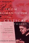 From Romanticism to Critical Theory The Philosophy of German Literary Theory,0415127629,9780415127622