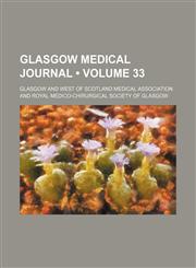 Glasgow Medical Journal (Volume 33),1153945800,9781153945806