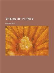 Years of Plenty,1153655225,9781153655224