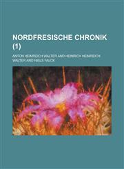 Nordfresische Chronik (1 ),1153503042,9781153503044