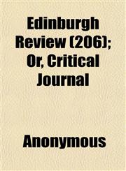 Edinburgh Review (206); Or, Critical Journal,1152641522,9781152641525