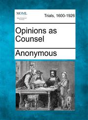 Opinions as Counsel,1275106188,9781275106185