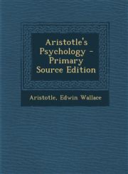 Aristotle's Psychology - Primary Source Edition,1294518607,9781294518600