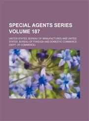 Special agents series Volume 187,1130459802,9781130459807