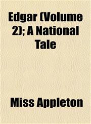Edgar (Volume 2); A National Tale,1152890263,9781152890268