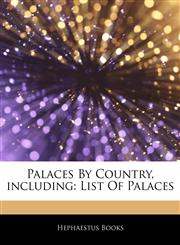 Articles On Palaces By Country, including List Of Palaces,1243212330,9781243212337