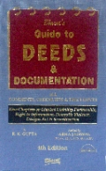 Bharat's Guide to Deeds & Documentation With Analysis of Legal Provisions, Judicial Decisions, Comments, Checklists and Precedents 4th Edition,8177335219,9788177335217