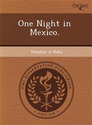 One Night in Mexico.,1243599952,9781243599957