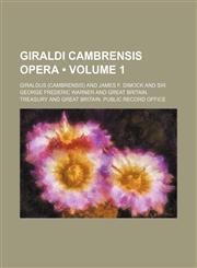 Giraldi Cambrensis Opera (1),1150066075,9781150066078
