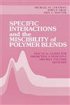 Specific Interactions and the Miscibility of Polymer Blends 1st Edition,0877628238,9780877628231