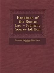 Handbook of the Roman Law - Primary Source Edition,1289915059,9781289915056