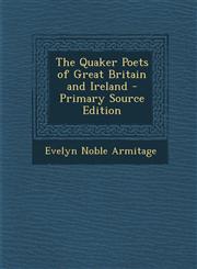 Quaker Poets of Great Britain and Ireland,1287492495,9781287492498