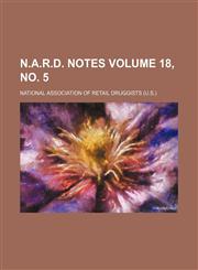N.A.R.D. notes Volume 18, no. 5,113083428X,9781130834284