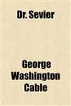 Dr. Sevier,1151251577,9781151251572