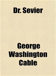 Dr. Sevier,1151251577,9781151251572