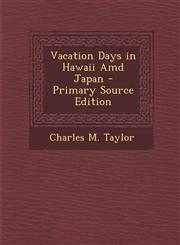 Vacation Days in Hawaii AMD Japan - Primary Source Edition,1295419602,9781295419609