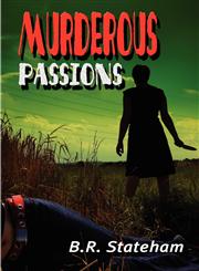 Murderous Passions,160672357X,9781606723579