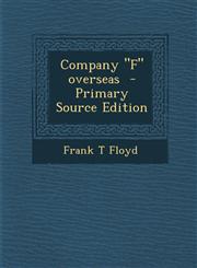 Company F Overseas - Primary Source Edition,1294771027,9781294771029