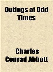 Outings at Odd Times,1154806936,9781154806939