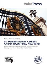 St. Dominic Roman Catholic Church (Oyster Bay, New York),6139380634,9786139380633